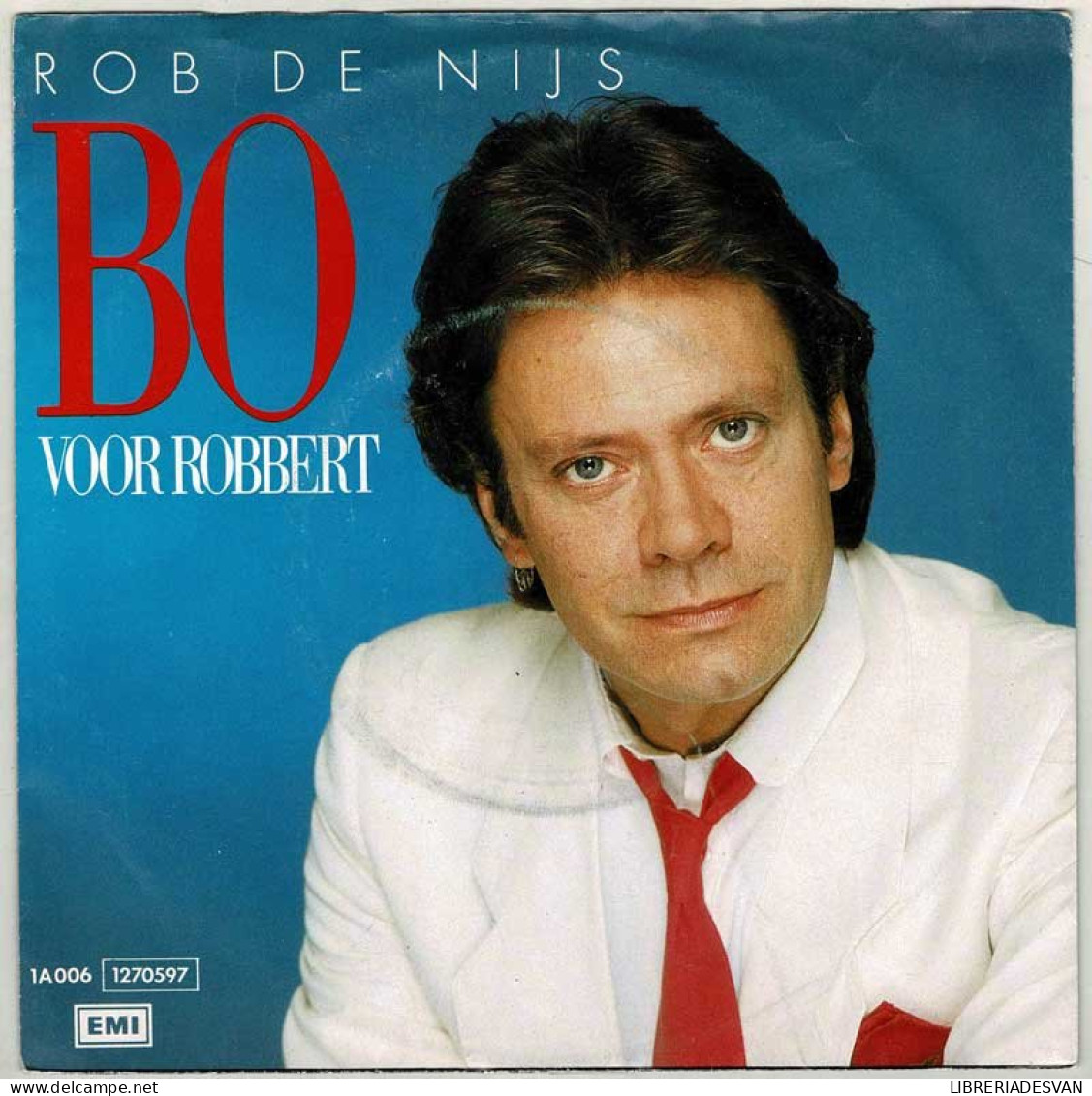 Rob De Nijs - Bo / Voor Robert. Single - Autres & Non Classés