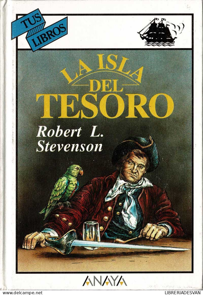 La Isla Del Tesoro. Tus Libros - Robert L. Stevenson - Bök Voor Jongeren & Kinderen