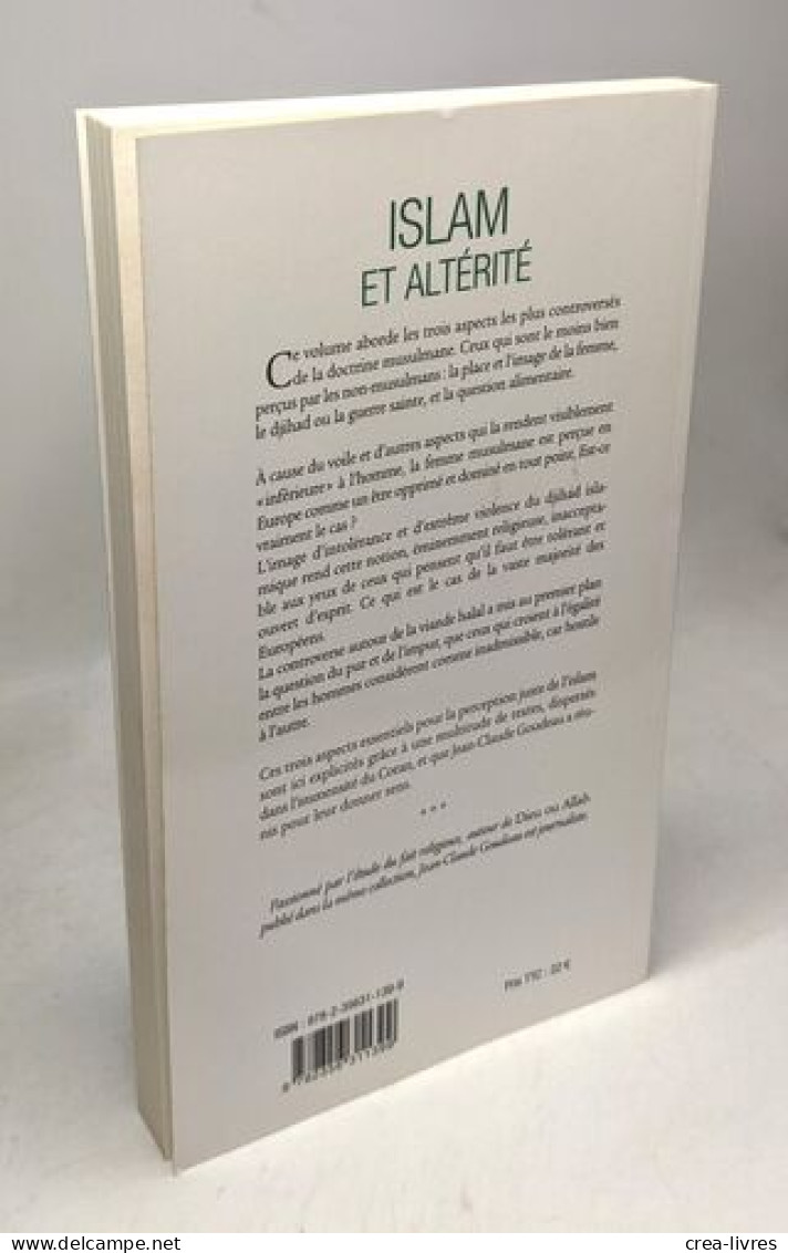 Islam Et Altérité : La Femme Le Halah Le Djihad - Religion