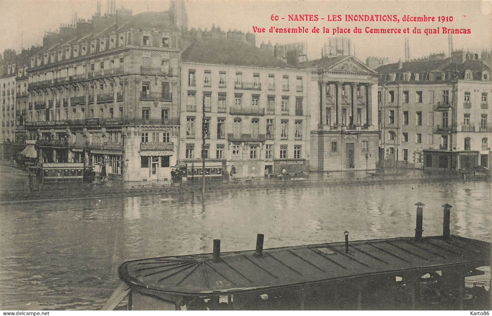 Nantes * Bateau Lavoir * Vue D'ensemble De La Place Du Commerce Et Du Quai Brancas * Inondations Décembre 1910 - Nantes
