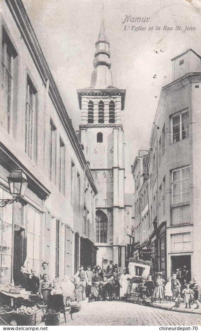 NAMUR   L EGLISE ET LA RUE SAINT JEAN - Namur