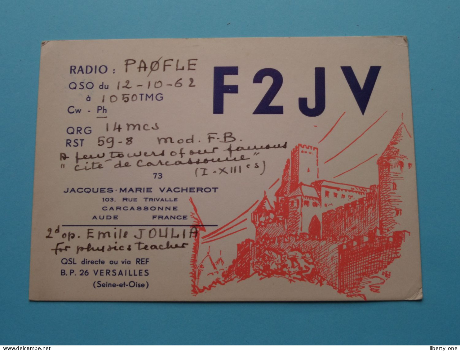 F2JV - FRANCE Jacques-Marie VACHEROT Carcassonne ( Radio / QSL ) 1962 ( See SCANS ) ! - Autres & Non Classés