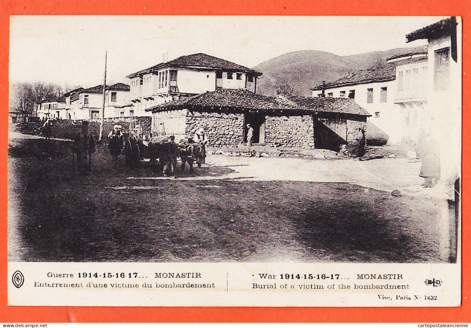 06472 / MONASTIR Macédoine Enterrement Victime Bombardement Guerre 1914-15-16-17 De Ernest DARBOU LE DELEY Visé 1632 - Nordmazedonien