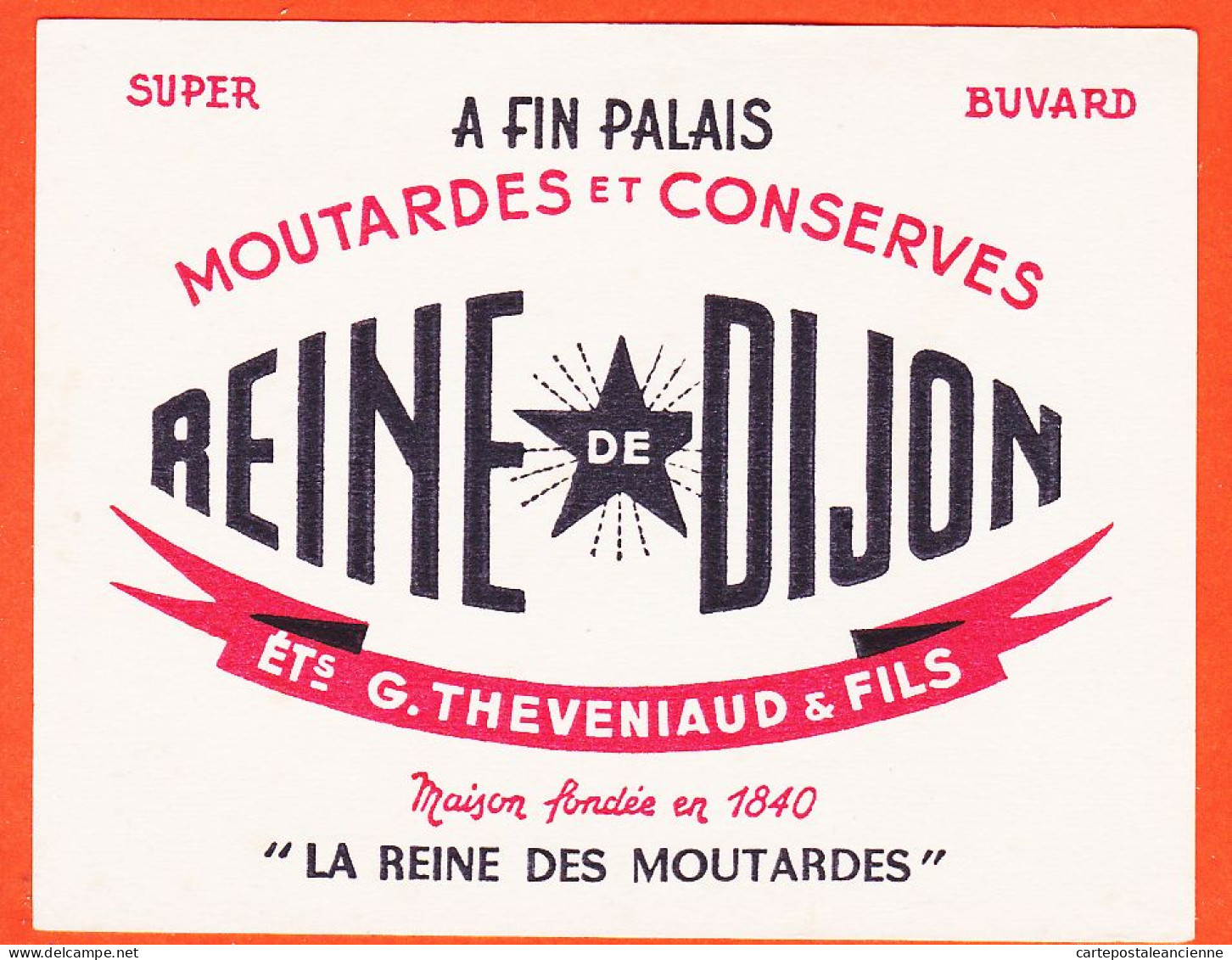 06166 / DIJON 21-Cote D'Or Etablissements G. THEVENIAUD Et Fils Moutardes Conserve REINE DIJON Buvard  Dim 13.5x10.5 Cm - Lebensmittel