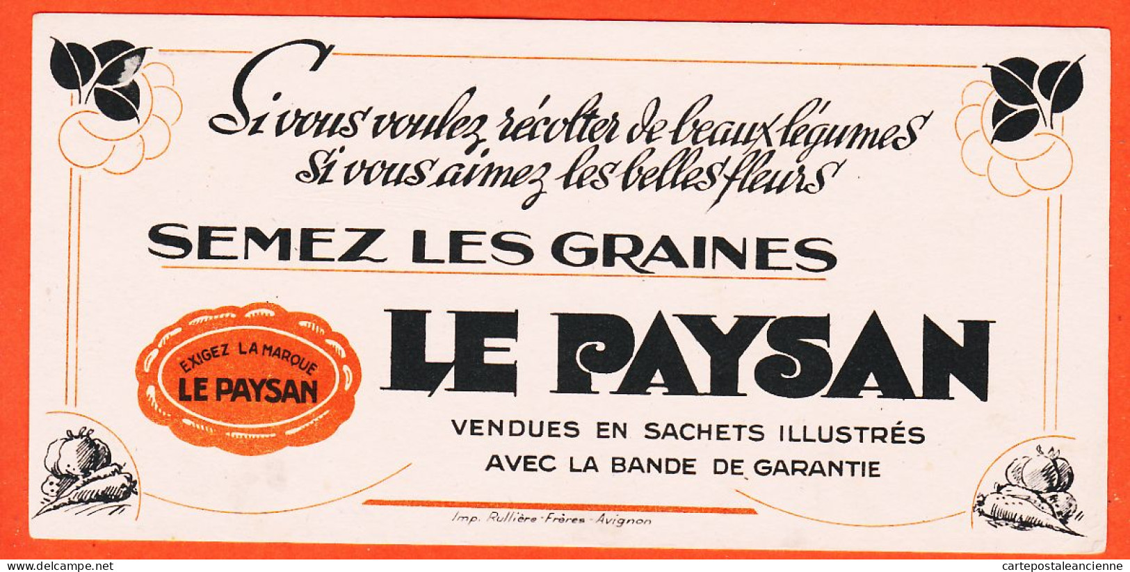 06247 / Exigez La Marque LE PAYSAN Semez Les Graines Imprimerie RULLIERE Avignon Buvard  Dim 20x9.8 - Agriculture