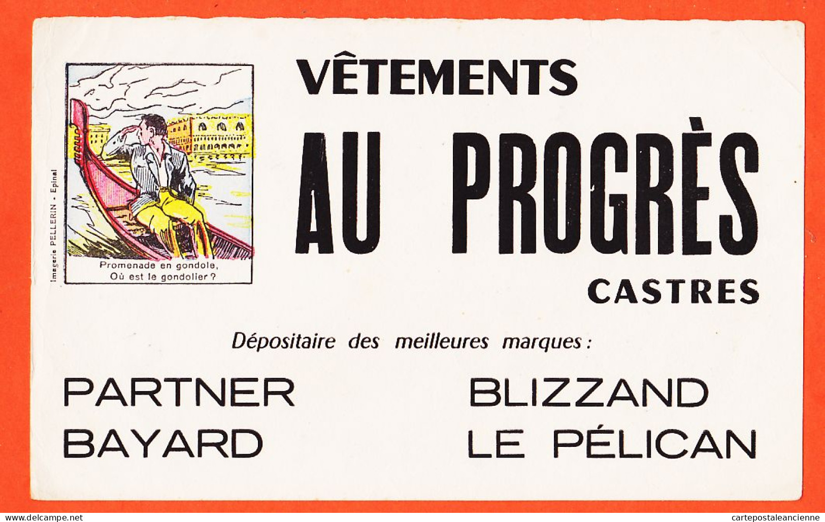 06198 / ♥️ ⭐ ◉  CASTRES81-Tarn Vêtement AU PROGRES Devinette Promenade Où Est Gondolier BAYARD PELICAN BLIZZAND PARTNER - Vestiario & Tessile