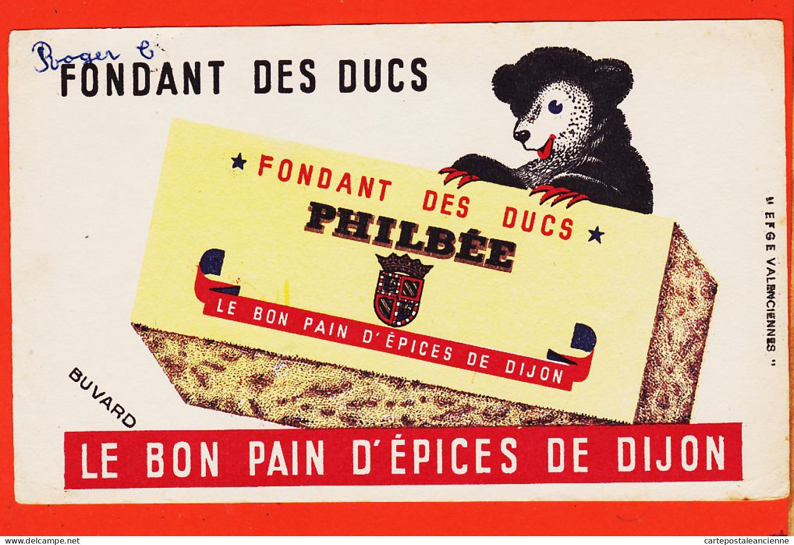 06186 / Fondant Des Ducs PHILBEE Le Bon Pain D'Epices De DIJON (21) Buvard-Blotter EFGE VALENCIENNES 59-Nord  - Pain D'épices