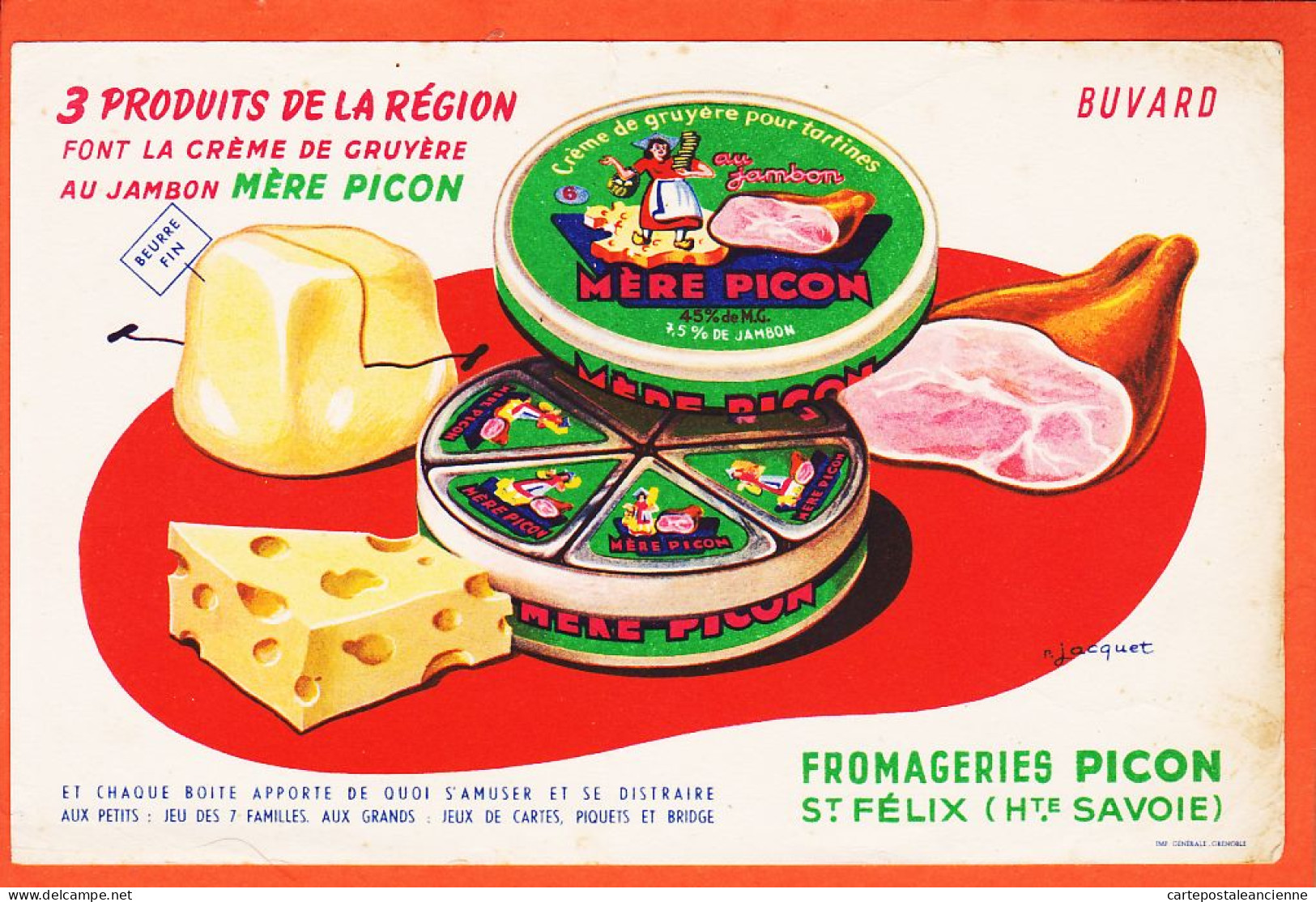 06258 / SAINT-FELIX St 74-Haute Savoie Buvard Fromageries MERE PICON Produits Région Crème Gruyere Jambon Par JACQUET - Zuivel