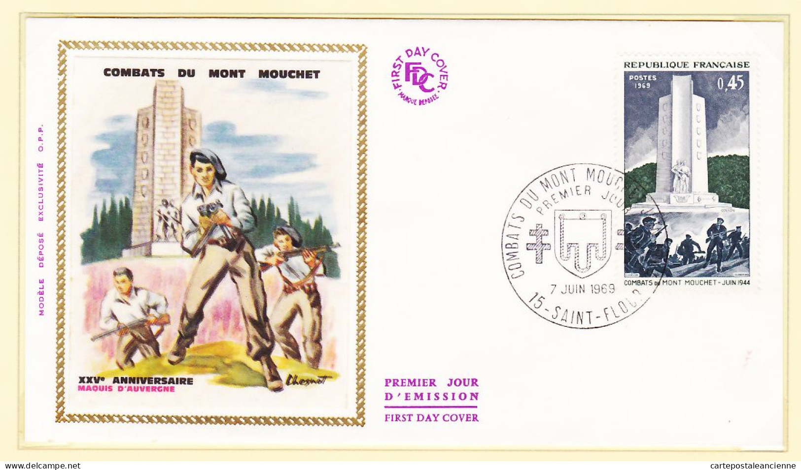 06013 / FDC CHESNOT Soie XXVe Anniversaire Combat Mont MOUCHET Maquis AUVERGNE 1er Jour SAINT-FLOUR 7 Juin 1969 F.D.C - 1960-1969