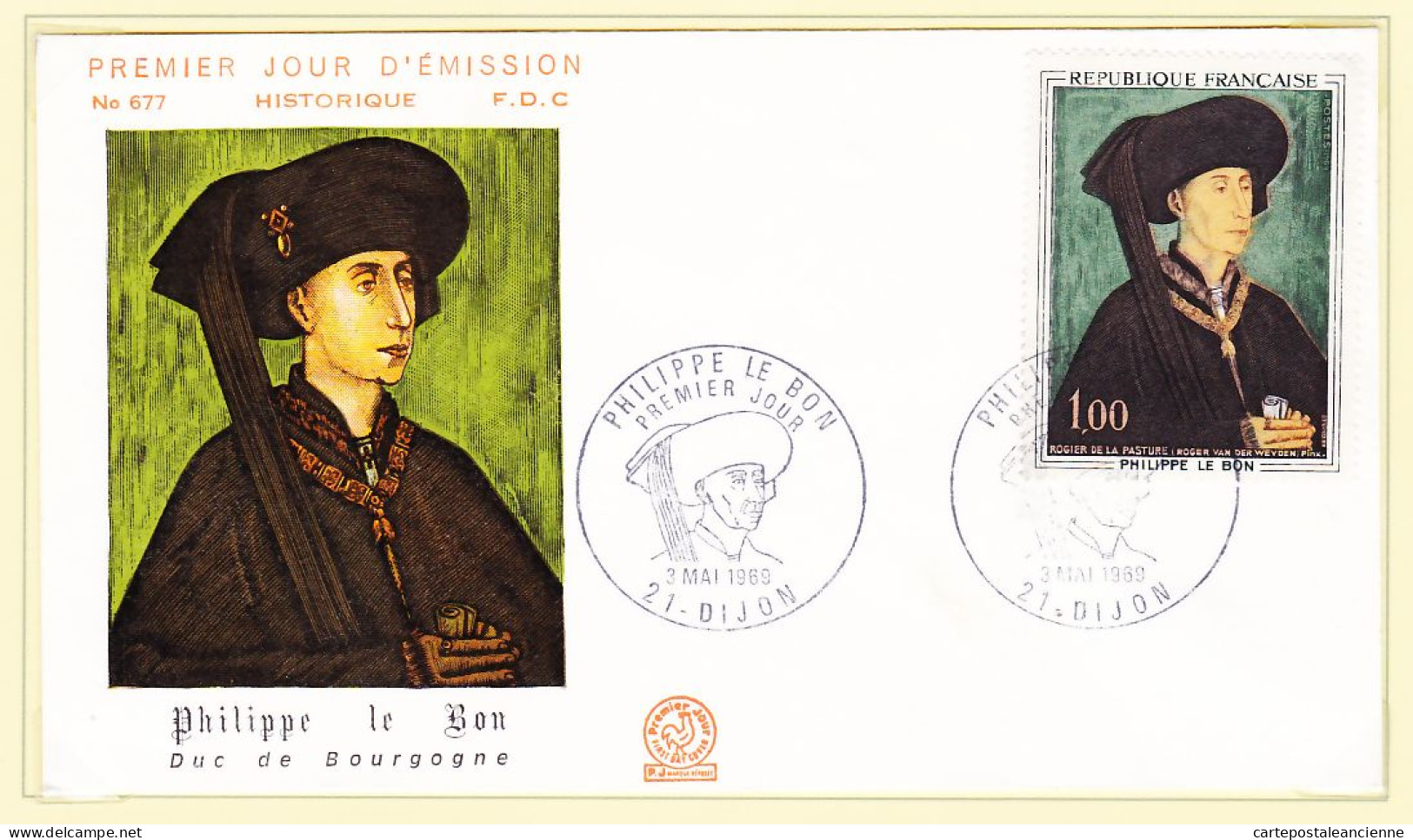 06016 / FDC N° 677 PHILIPPE Le BON Duc De BOURGOGNE 1er Premier Jour Emission DIJON 3 Mai 1969 F.D.C First Day Cover - 1960-1969