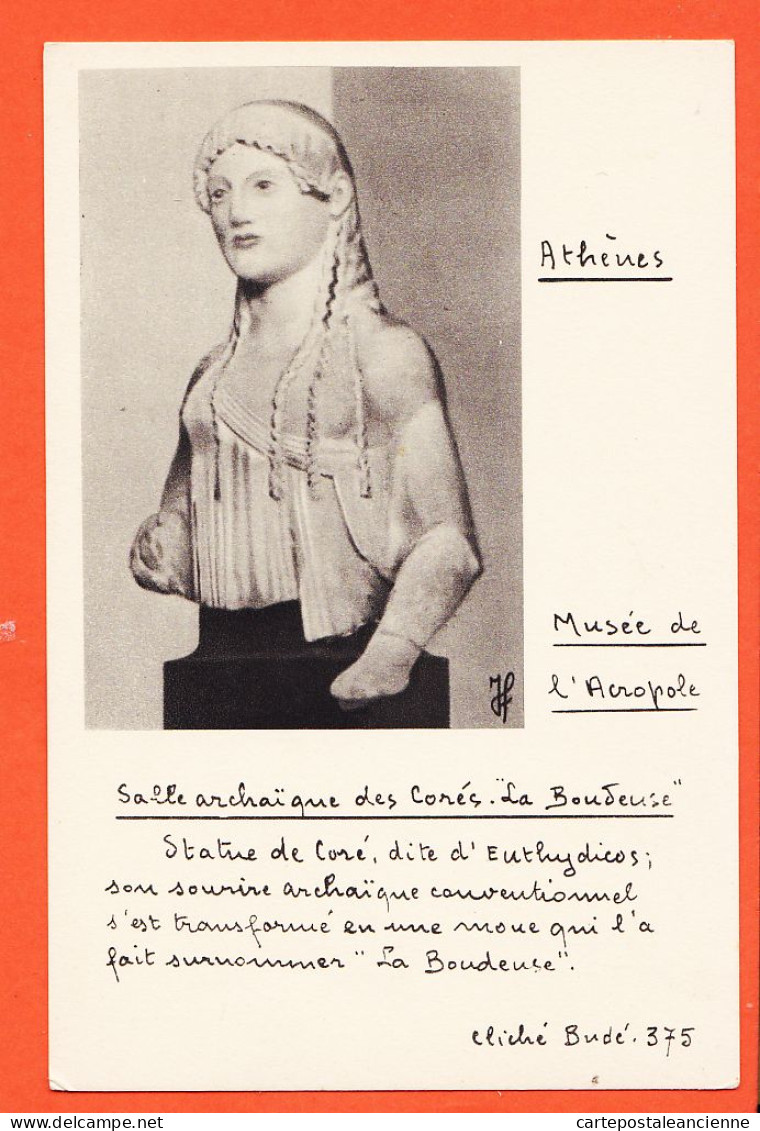 06391 / Cliché BUDE 375-ATHENES Musée ACROPOLE Salle Archaïque CORES Boudeuse Dite EUTHYDICOS 1950s Edit BELLES LETTRES - Grèce