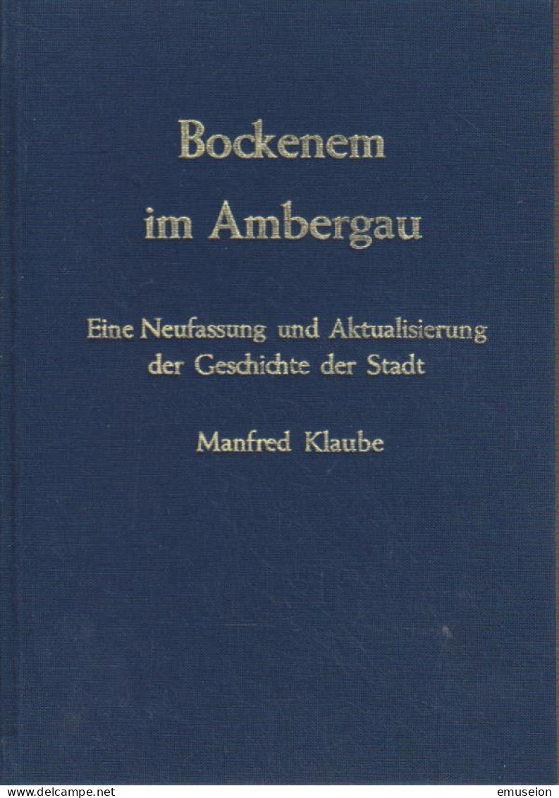 Bockenem Im Ambergau : Eine Neufassung Und Aktualisierung Der Geschichte Der Stadt - Alte Bücher