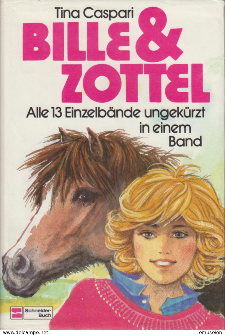 Bille & [und] Zottel : Alle 13 Einzelbänden Ungekürzt In Einem Band. - Alte Bücher