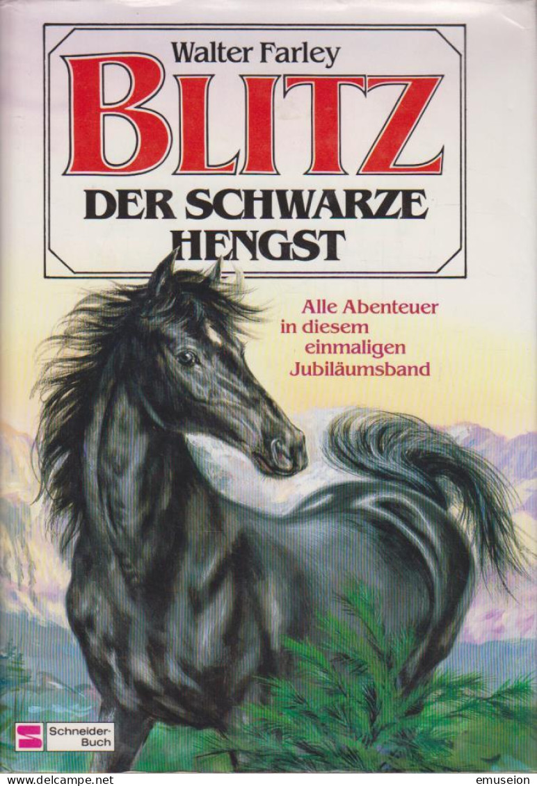 Blitz, Der Schwarze Hengst : Alle Abenteuer In Diesem Einmaligen Jubiläumsbd. - Livres Anciens
