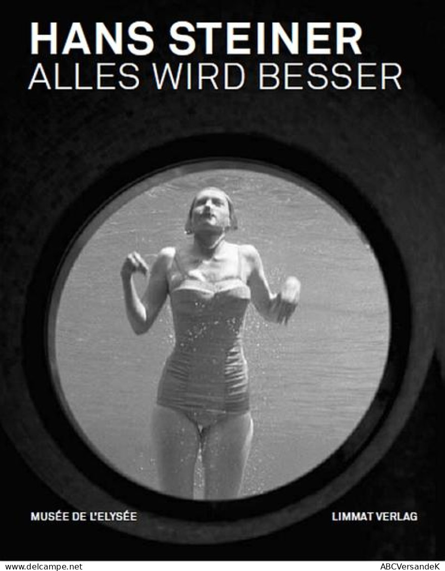 Alles Wird Besser. Fotografien 1930-1960 - Fotografía