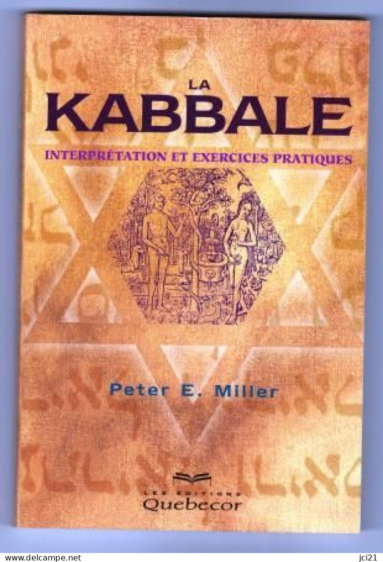 Esotérisme " LA KABBALE " De Peter E.Miller Aux Editions QUEBECOR - Interprétation Et Exercices Pratiques _RL112 - Esoterik