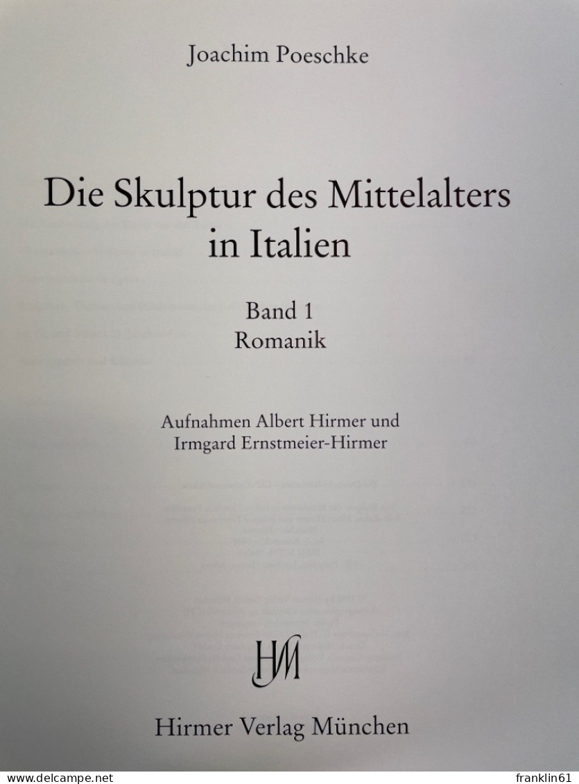 Die Skulptur Des Mittelalters In Italien; Band 2., Romanik. - Andere & Zonder Classificatie