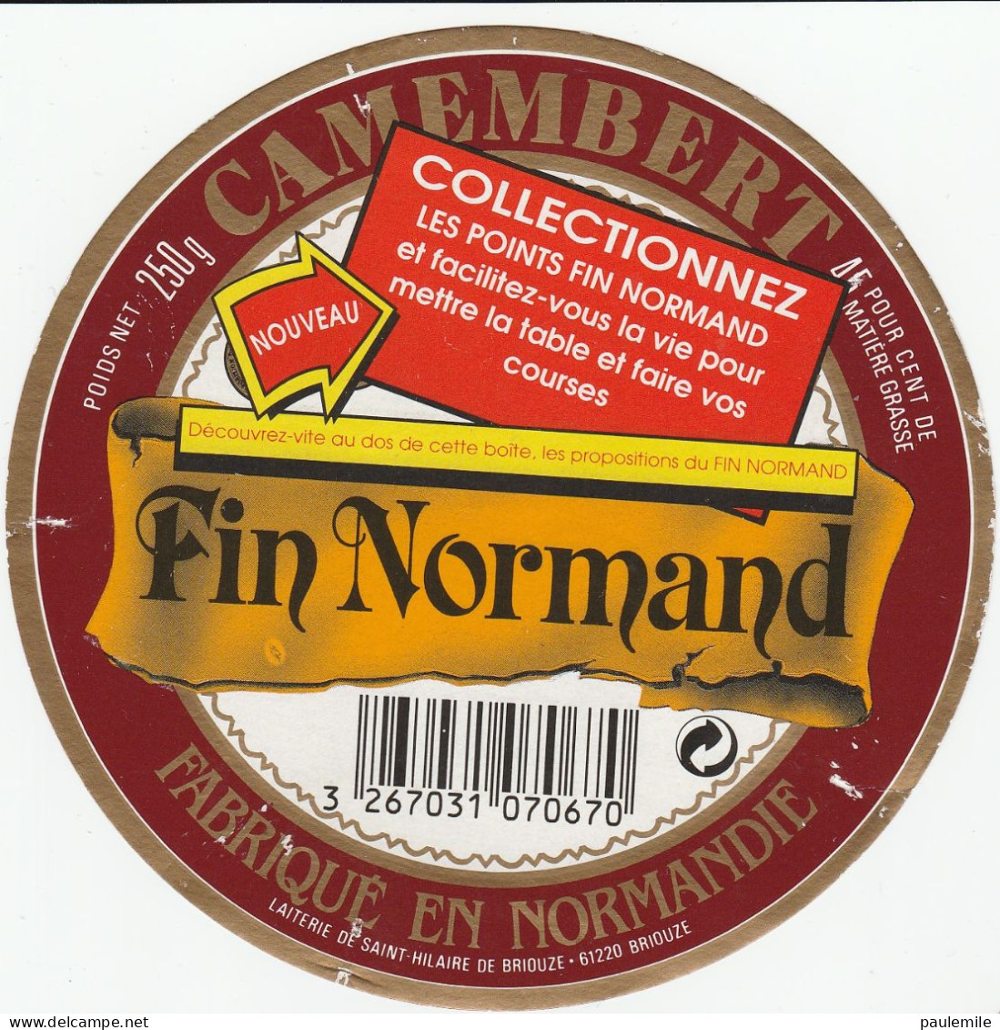 1 ETIQUETTE  CAMEMBERT LE FIN NORMAND   ST HILAIRE DE BRIOUZE ORNE - Käse