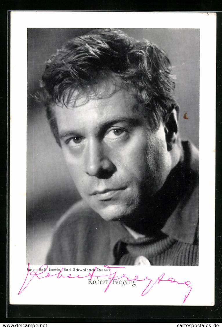 AK Schauspieler Robert Freytag, Mit Original Autograph  - Actors