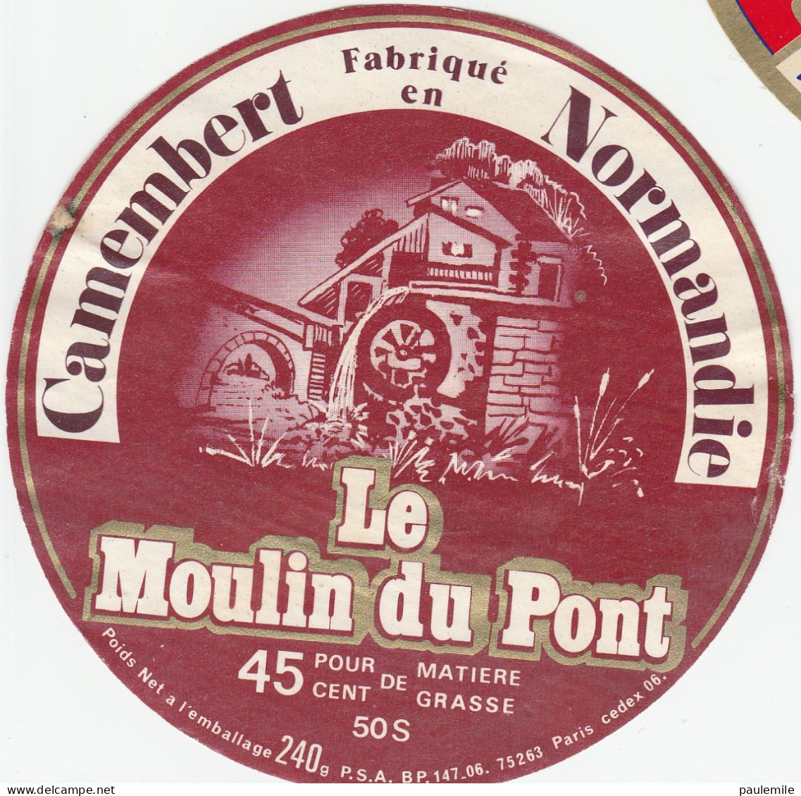 1 ETIQUETTE  CAMEMBERT  LE MOULIN DU PONT 0 S - Cheese