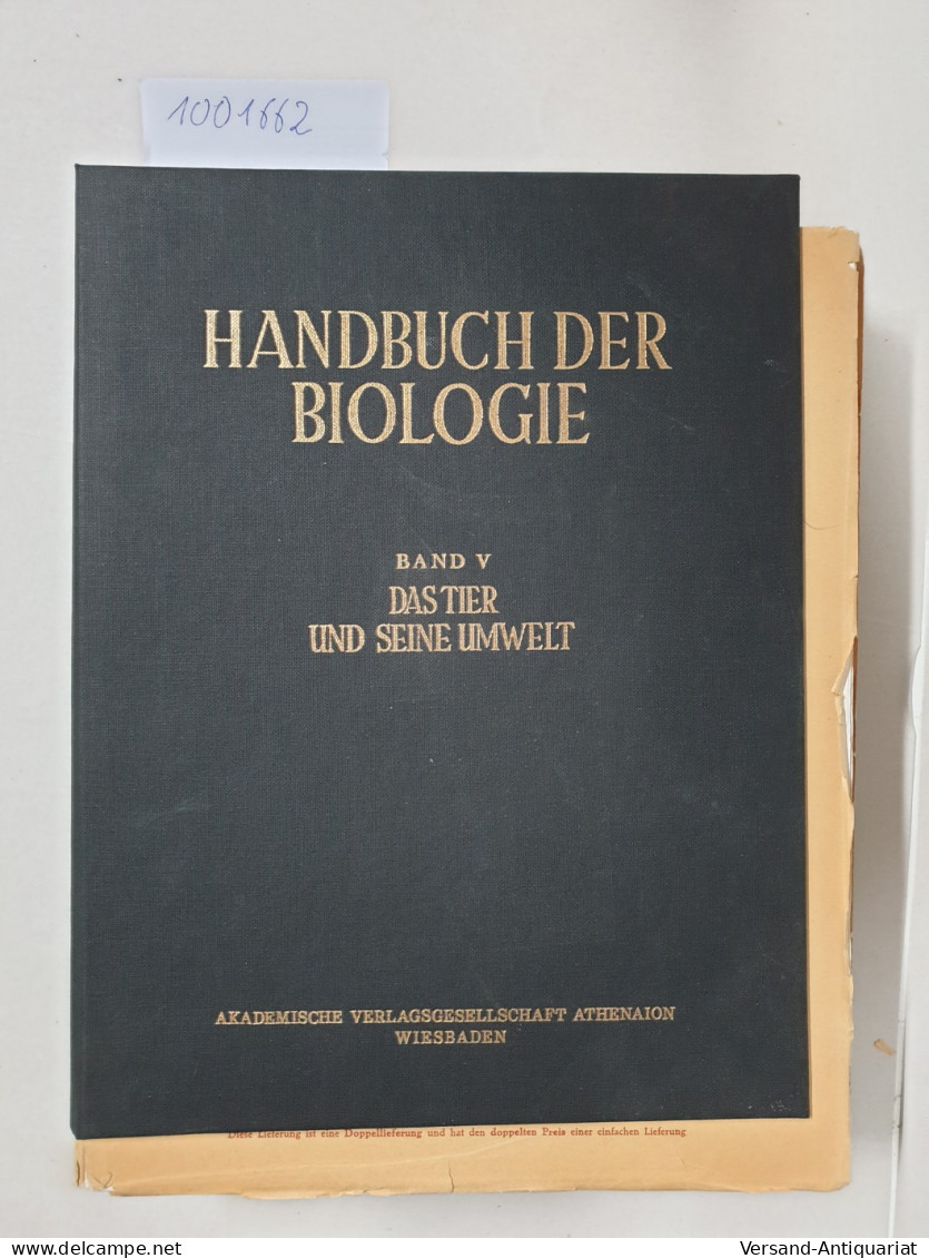 Handbuch Der Biologie : Band V : Das Tier Und Seine Umwelt : Heft 1-55, So Komplett - Andere & Zonder Classificatie