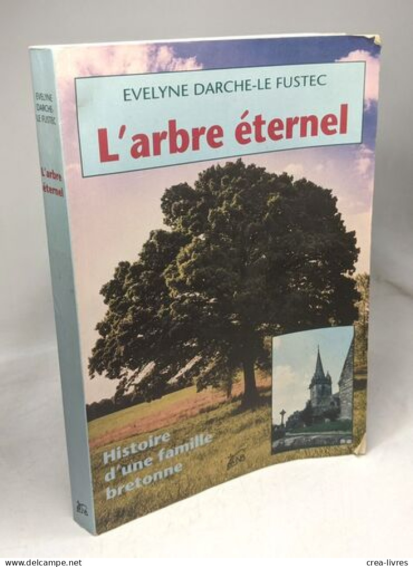 L' Arbre éternel - Histoire D'une Famille Bretonne - Biografie