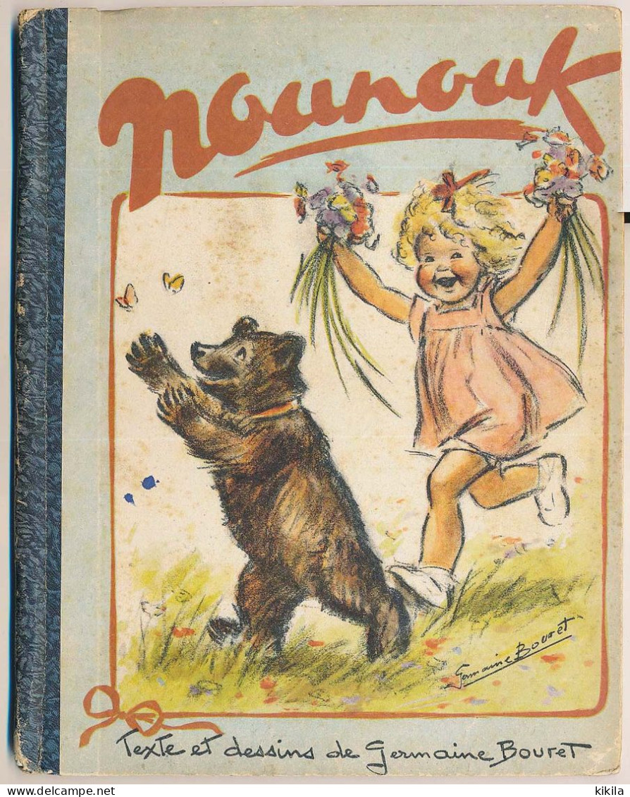 Livre Texte Et Illustration De GERMAINE BOURET : NOUNOUK - Autres & Non Classés