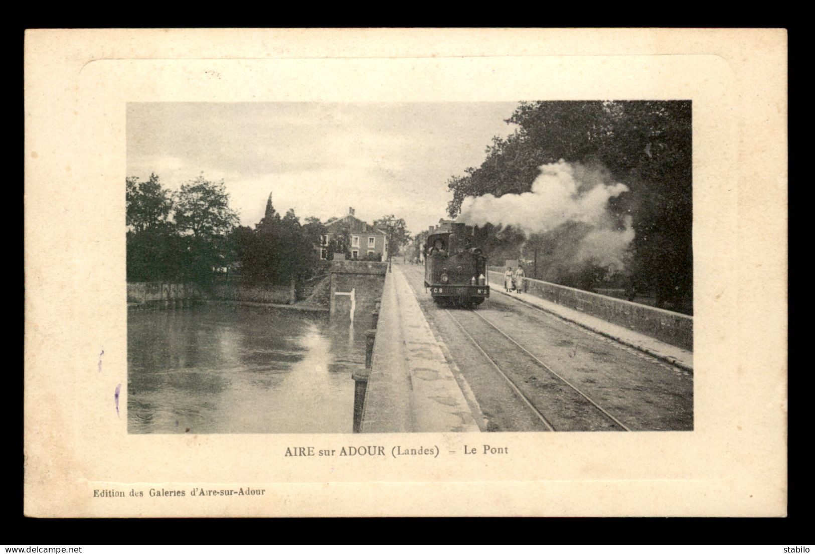 40 - AIRE-SUR-ADOUR - TRAMWAY A VAPEUR SUR LE PONT - Aire