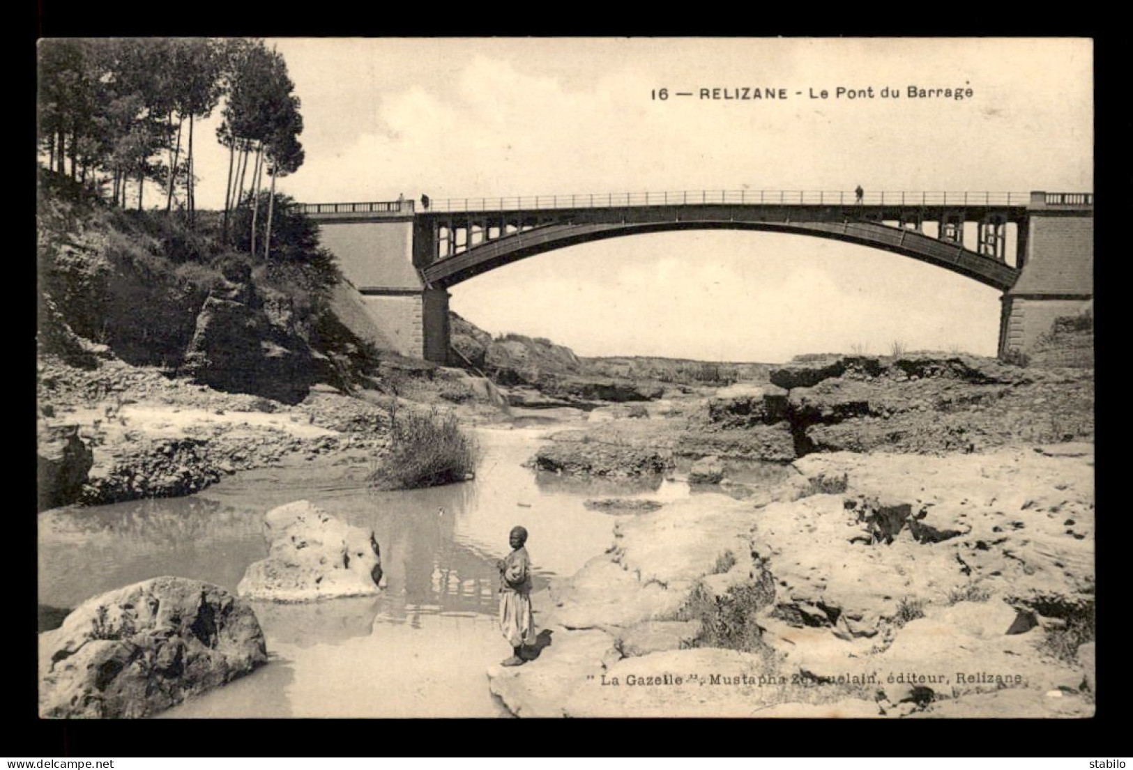 ALGERIE - RELIZANE - LE PONT DU BARRAGE  - Autres & Non Classés