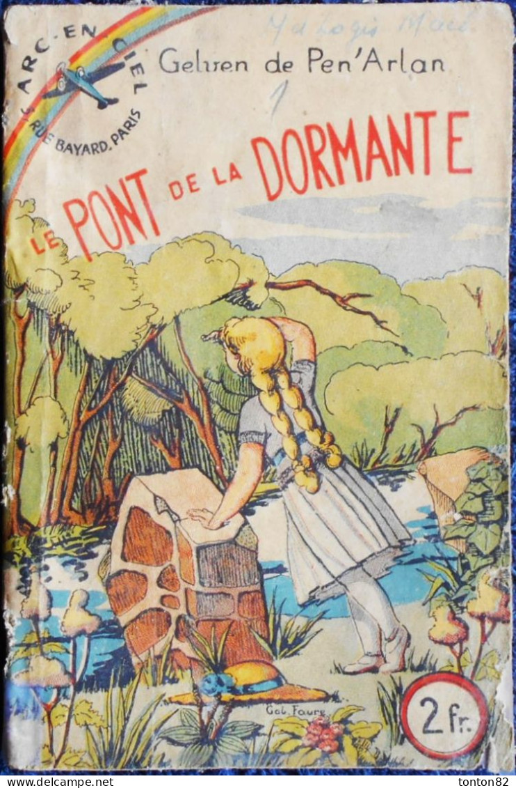 Arc-en-ciel N° 22 - Le Pont De La Dormante - Gelven De Pen' Arlan - ( 1939 ) . - Adventure
