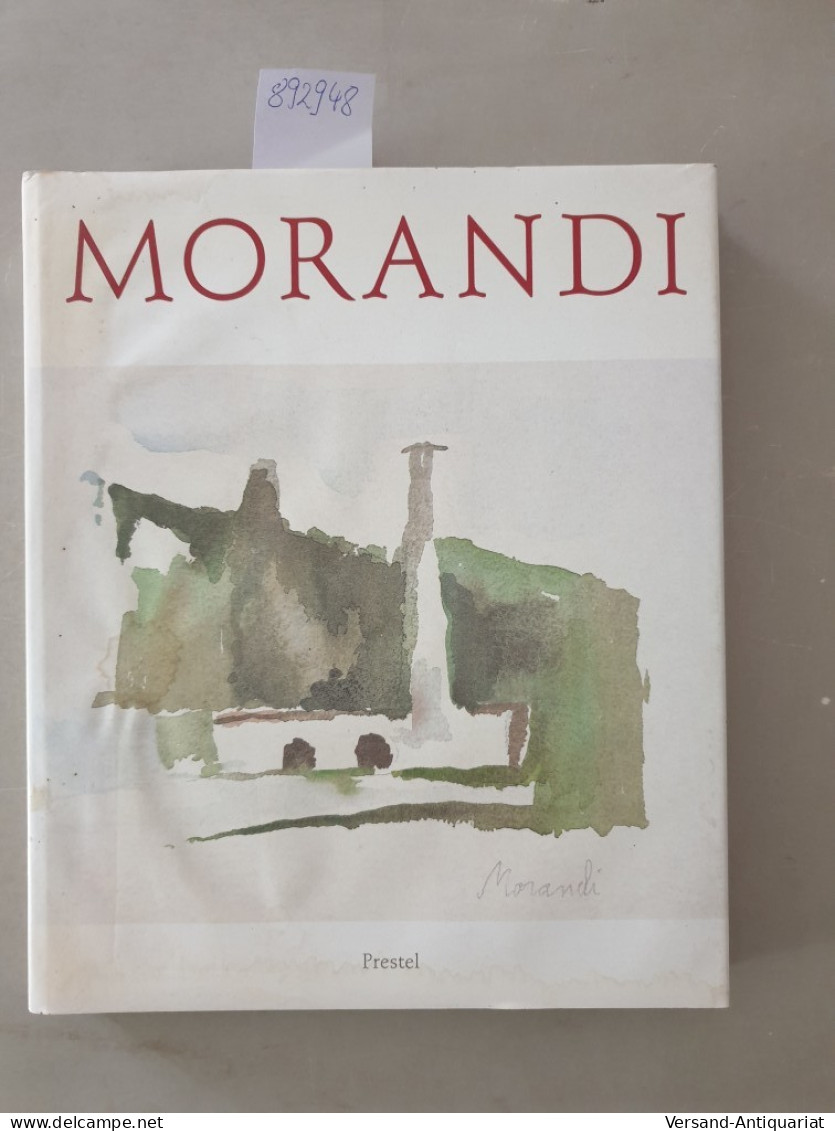 Giorgio Morandi. Gemälde, Aquarelle, Zeichnungen, Radierungen : - Autres & Non Classés