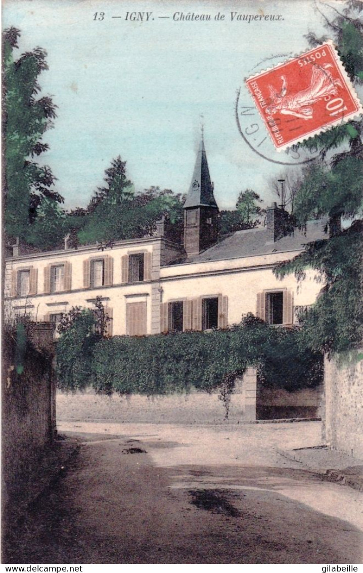 91 - Essonne -  IGNY - Chateau De Vaupereux - Igny