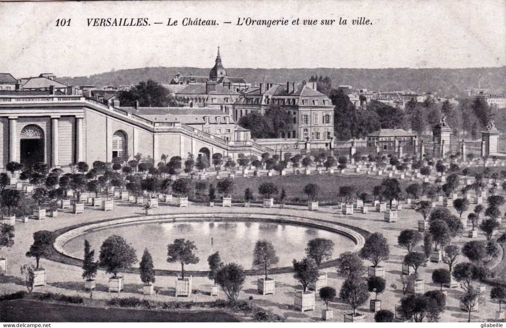 78 - Yvelines -  VERSAILLES - Le Chateau - L Orangerie Et Vue Sur La Ville - Versailles (Schloß)