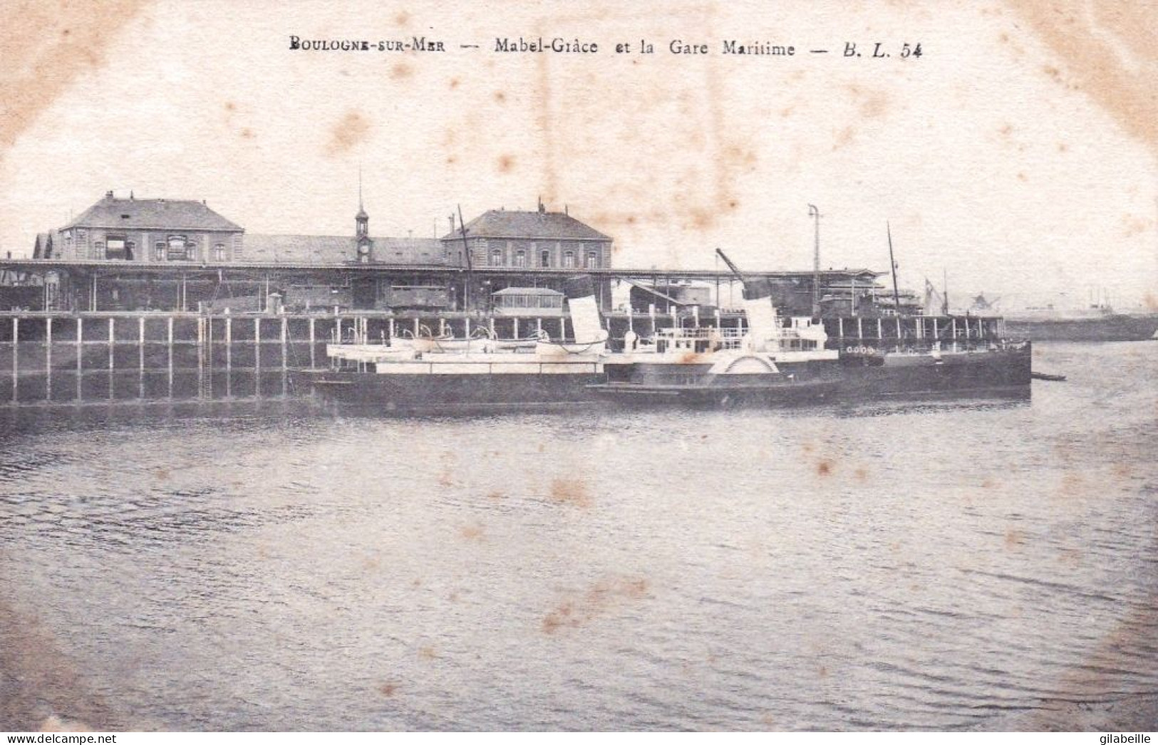 62 - Pas De Calais -  BOULOGNE  Sur  MER  -  Mabel Grace Et La Gare Maritime - Boulogne Sur Mer