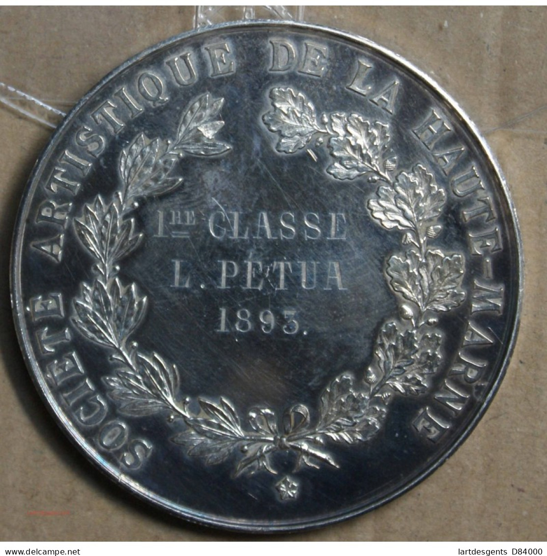Médaille Argent "Société Artistique De La Haute Marne" Attribué à Pétua 1893 (22), Lartdesgents.fr - Monarquía / Nobleza