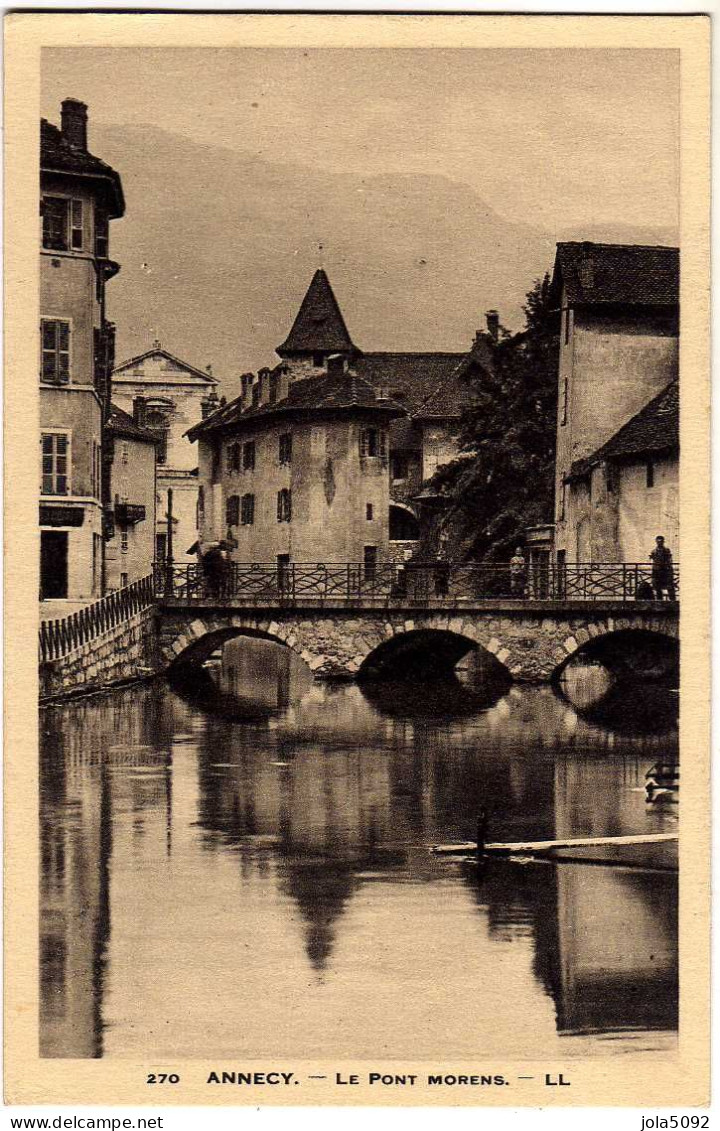 74 / ANNECY - Le Pont Morens - Annecy