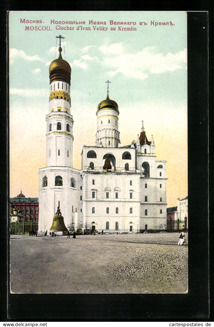 AK Moskau, Clocher D`Ivan Veliky Au Kremlin  - Russia