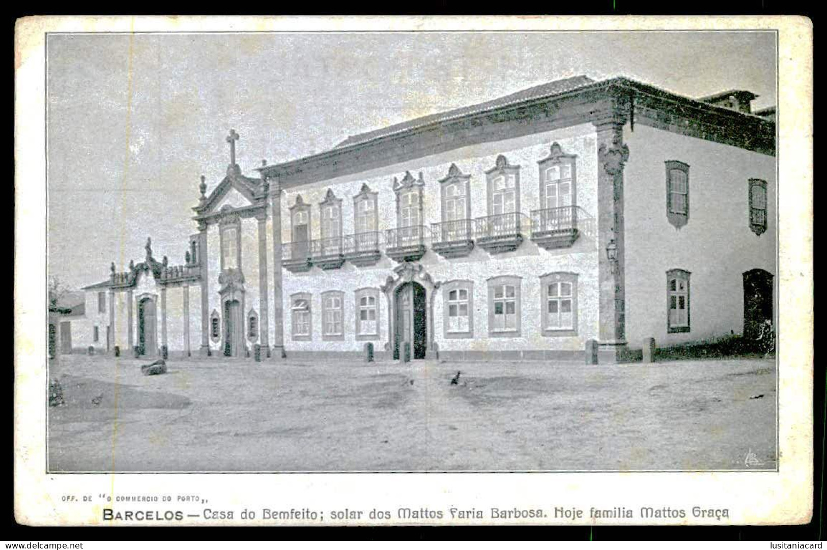 BARCELOS - Casa Do Bemfeito; Solar Dos Mattos Faria Barbosa.Hoje Familia Mattos Graça.(Ed.Livraria Vale)carte Postale - Braga