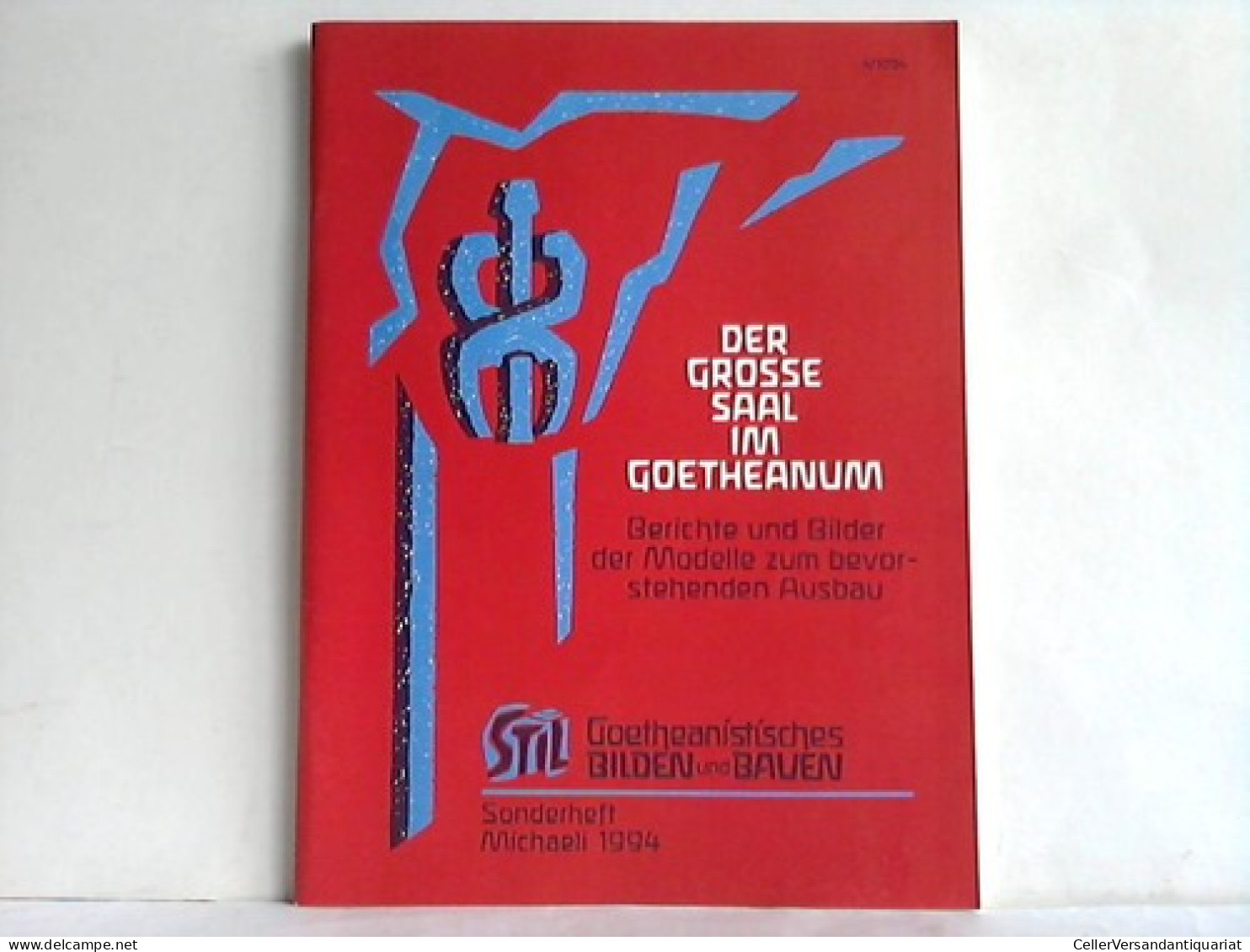 Der Grosse Saal Im Geotheanum. Berichte Und Bilder Der Modelle Zum Bevorstehenden Ausbau Von Stil - Goetheanistisches... - Sin Clasificación