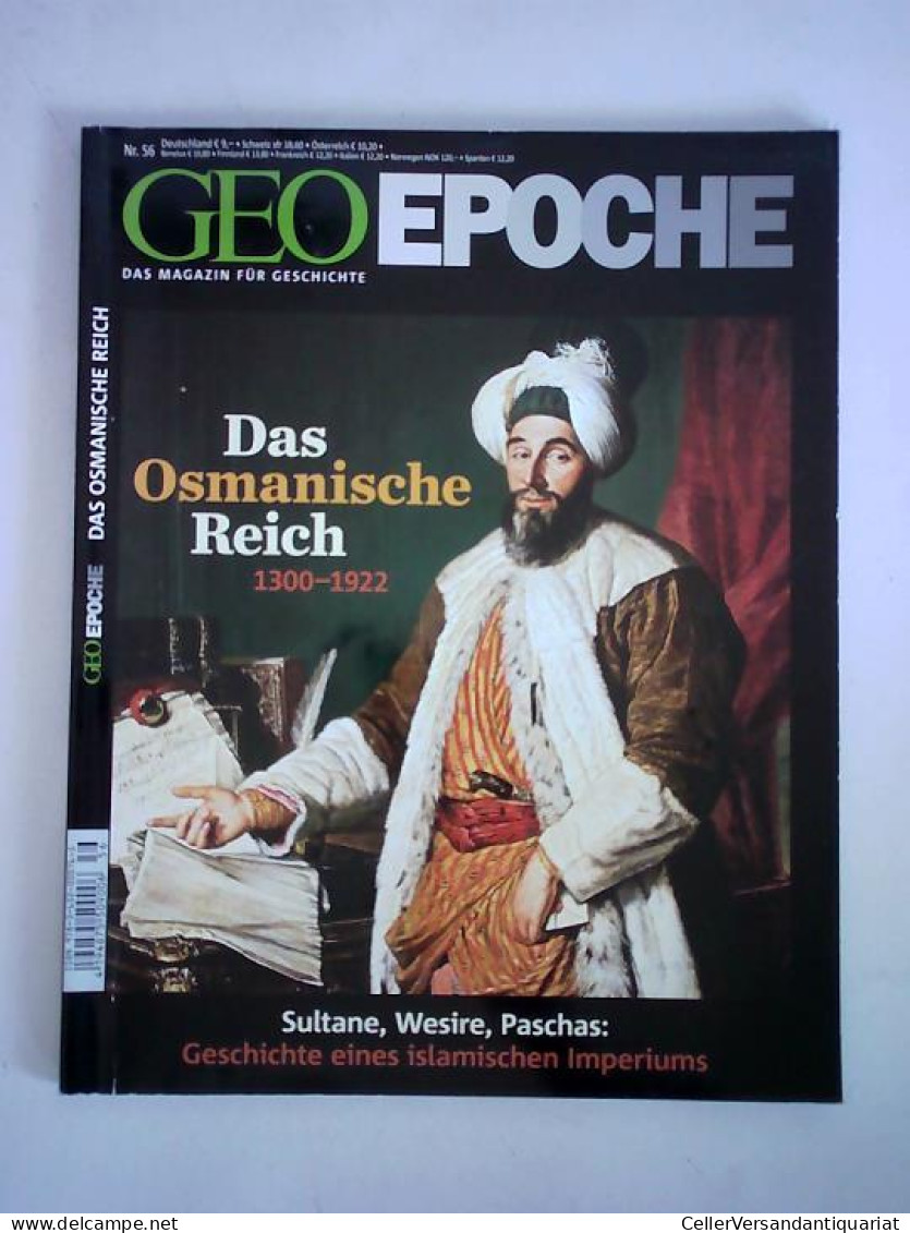 Nr. 56: Das Osmanische Reich 1300 - 1922. Sultane, Wesire, Paschas: Geschichte Eines Islamischen Imperiums Von Geo... - Zonder Classificatie