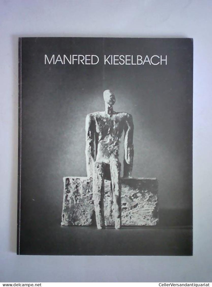Plastiken Von Kieselbach, Manfred - Sin Clasificación