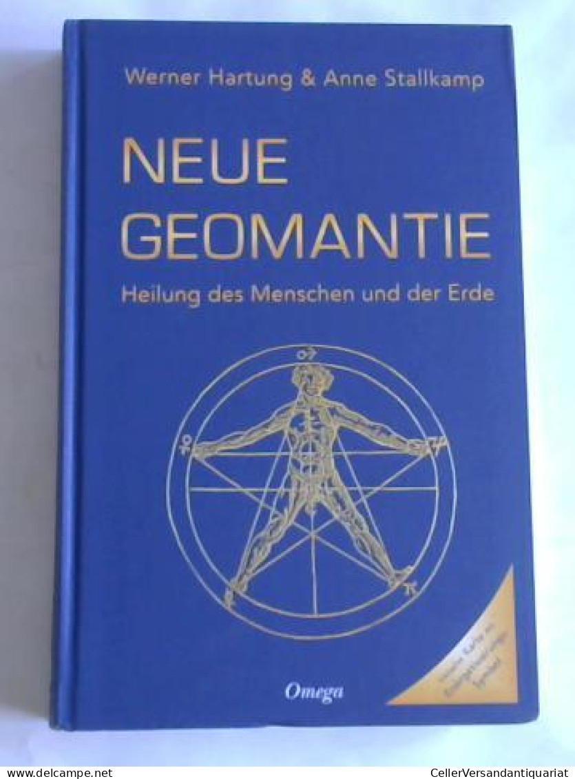 Neue Geomantie. Heilung Des Menschen Und Der Erde Von Hartung, Werner/ Stallkamp, Anne  - Sin Clasificación