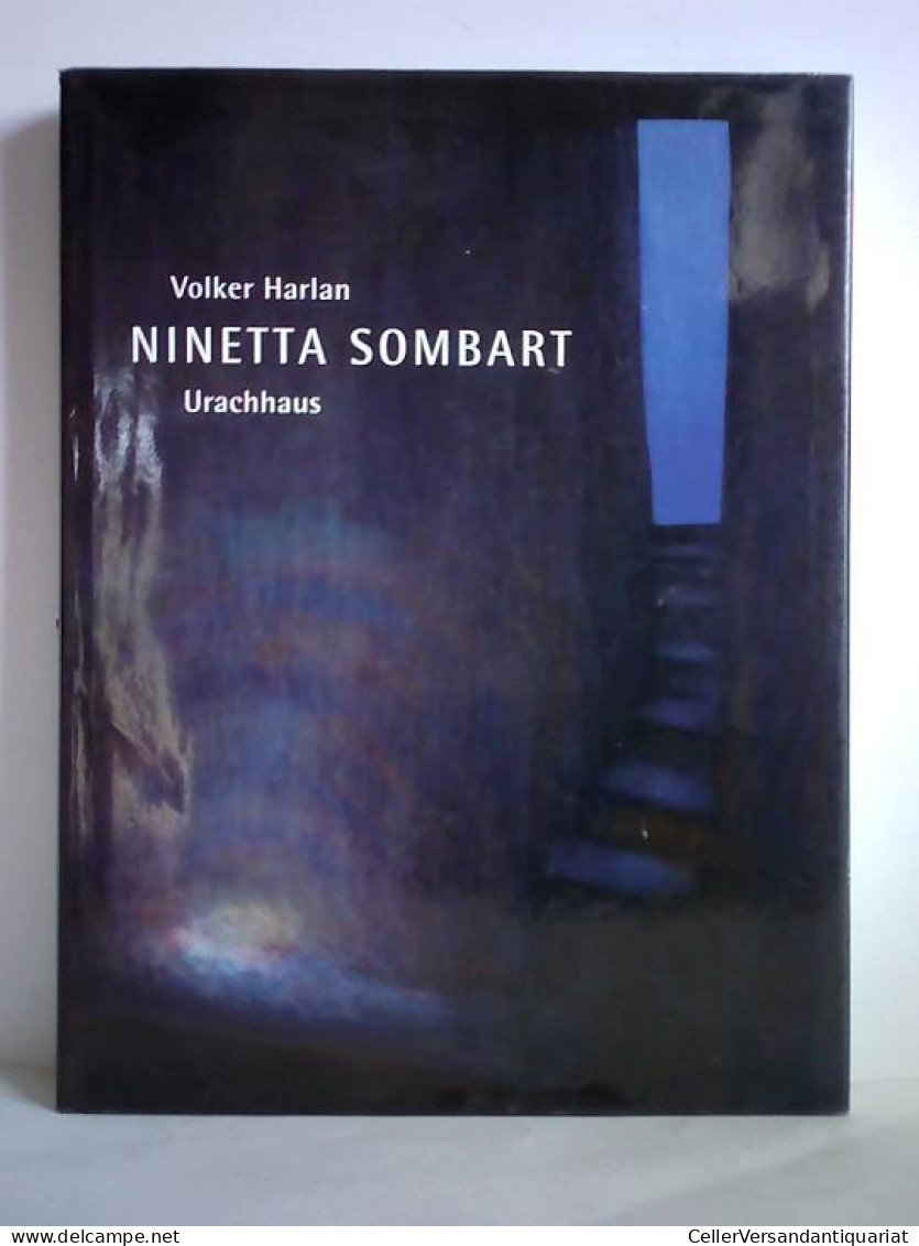 Ninetta Sombart - Leben Und Werk Von Harlan, Volker - Unclassified