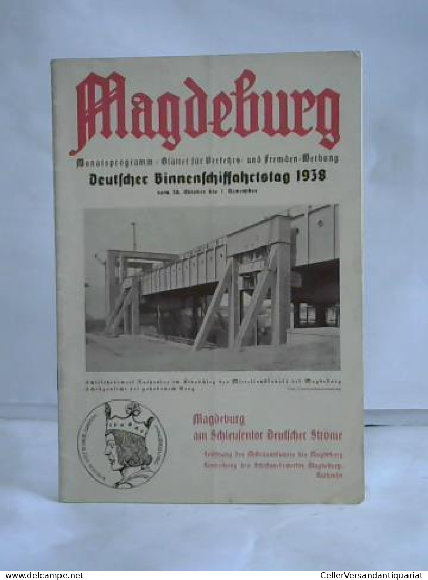 Veranstaltungen Des Deutschen Binnenschifffahrtstages 1938 In Magdeburg Aus Anlaß Der Eröffnung Des Mittellandkanals... - Sin Clasificación