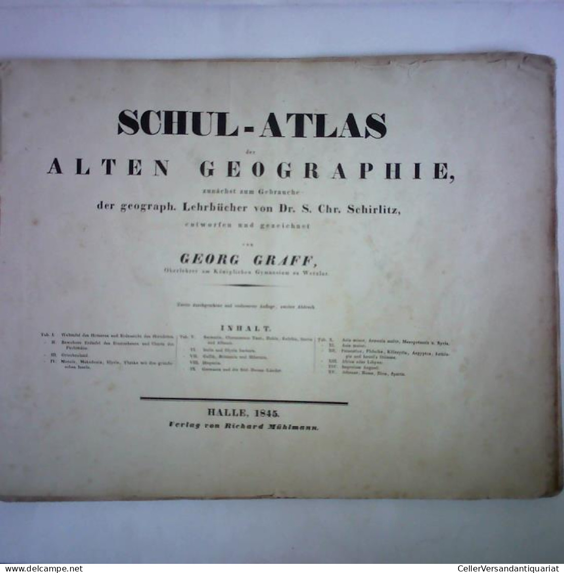 Schul-Atlas Der Alten Geographie, Zunächst Zum Gebrauche Der Geograph. Lehrbücher Von Dr. S. Chr. Schirlitz,... - Unclassified