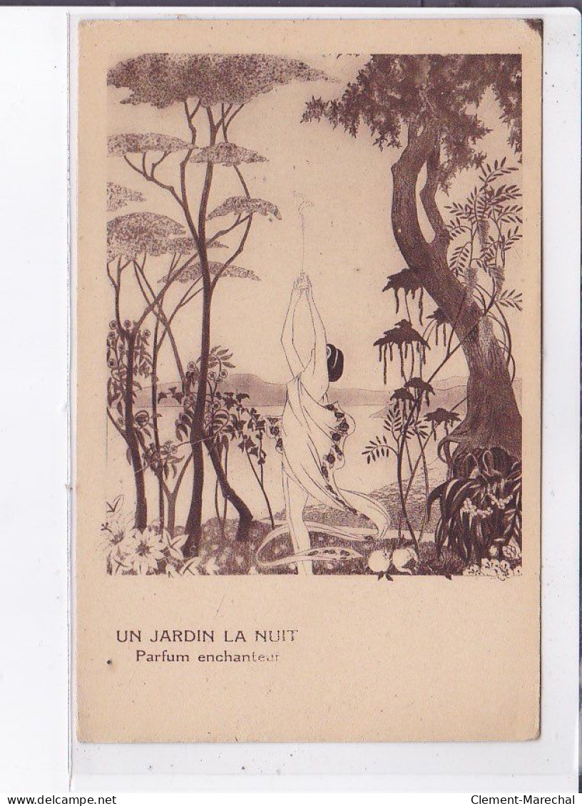 PUBLICITE : Parfum "un Jardin Dans La Nuit"  - état - Werbepostkarten