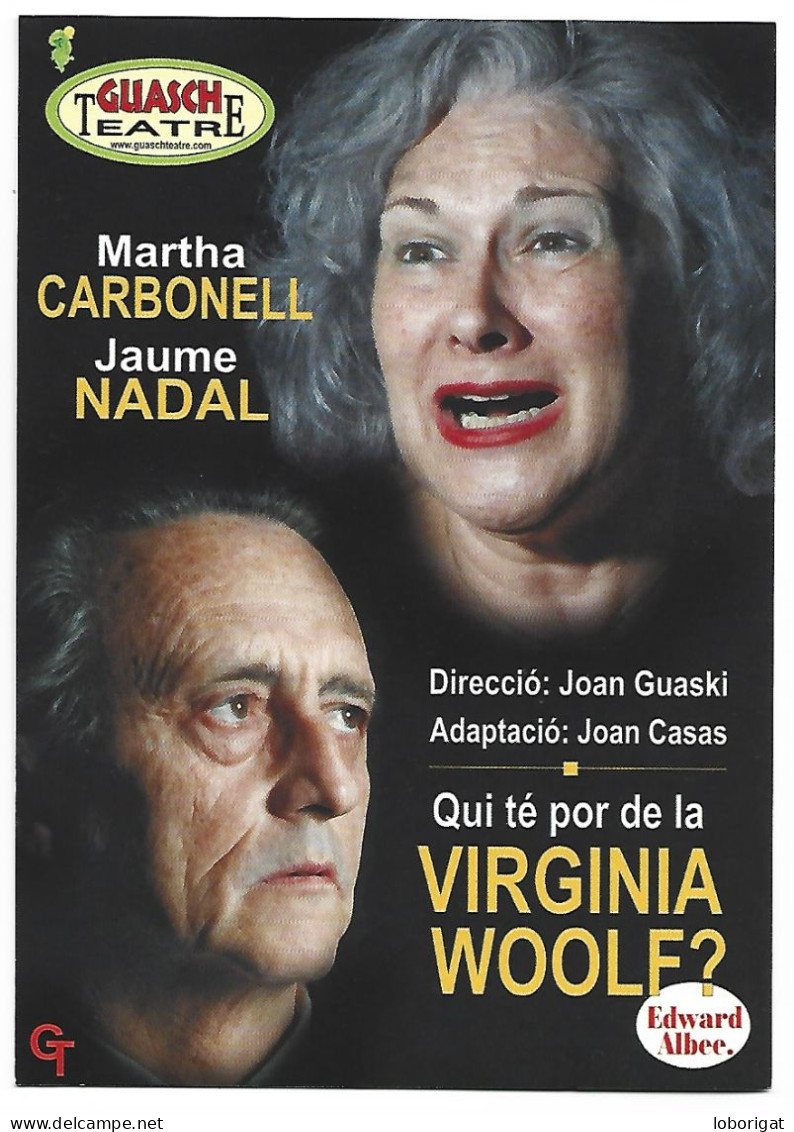 " QUI TE POR DE LA VIRGINEA WOOLF ".- GUASCH TEATRE.- BARCELONA.- ( CATALUNYA ) - Theater