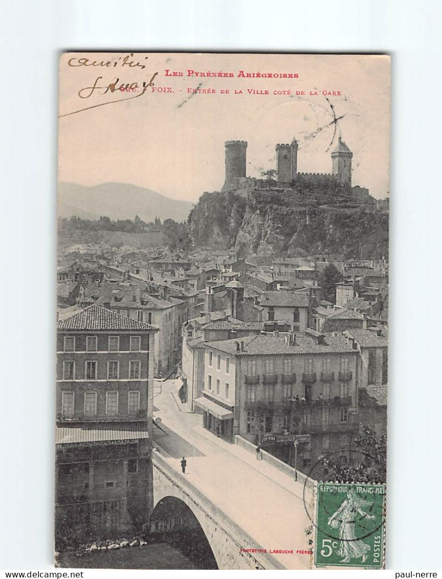 FOIX : Entrée De La Ville Côté De La Gare - état - Foix