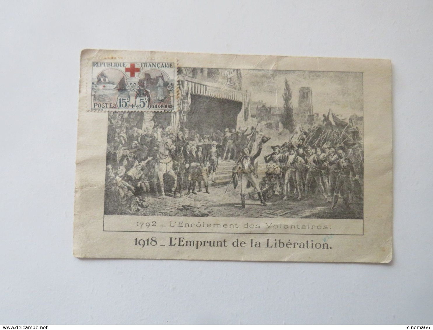 1918 - L'EMPRUNT DE LA LIBERATION  1792 - L'Enrôlement Des Volontaires. - History