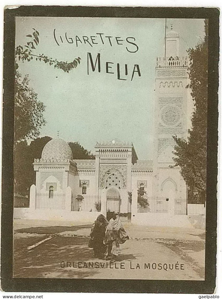 CIGARETTES MELIA - ALGER - ORLEANSVILLE  LA  MOSQUEE  - Tirage R N° 16 - Melia